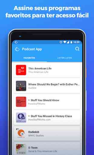 The Podcast App - Player de Podcasts Gratuito 3