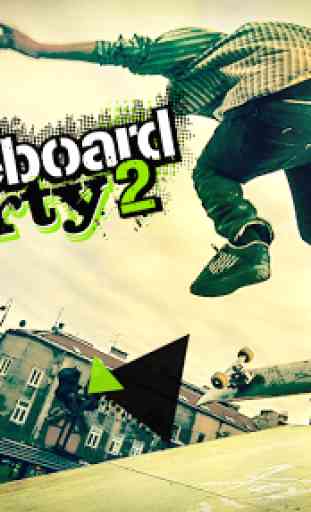 Skateboard Party 2 PRO 2