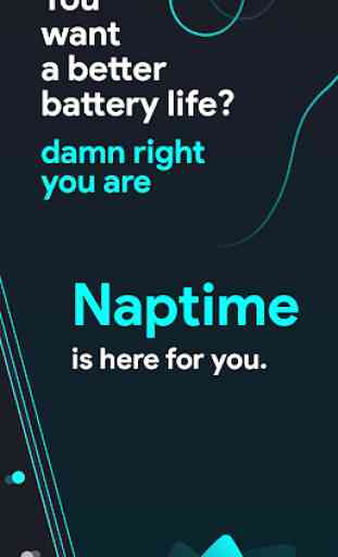 Naptime - the real battery saver 2