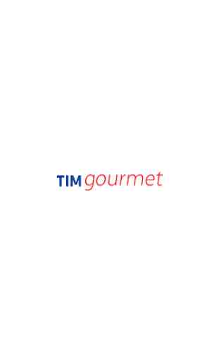 TIM Gourmet 1