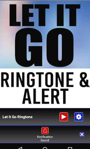 Let It Go Ringtone and Alert 3