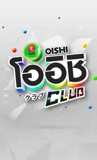 OISHI CLUB 1
