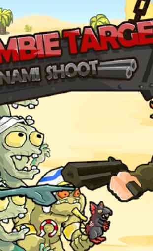 Zombie Target : Tsunami Shoot 1