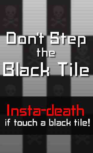 Don't Step the Black Tile 1