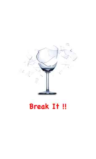 Break It - Simulate to breaking glass cup 1