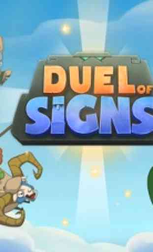 Duel of Signs 1