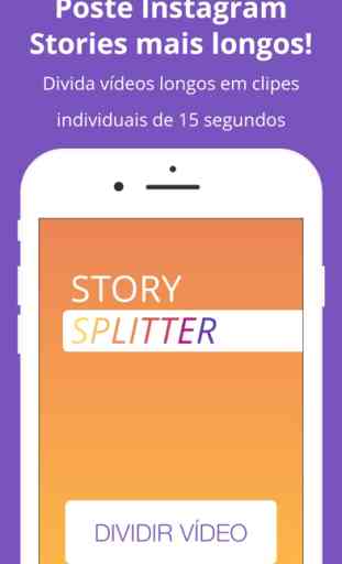 Story Splitter- Poste Instagram Stories mais longo 1