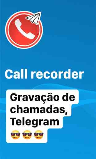 Gravador de chamadas Telegram 1