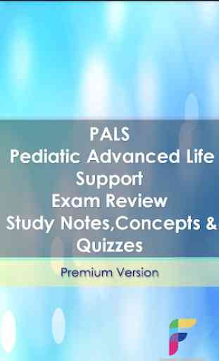 PALS Pediatric Advanced Life Support Exam Review 1