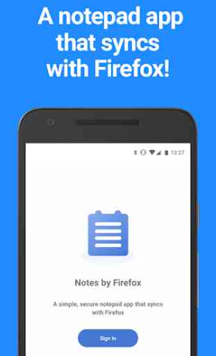 Notes by Firefox: A Secure Notepad App 1