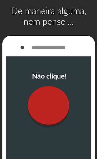 Botão vermelho: não clique, arcade, sem internet 1