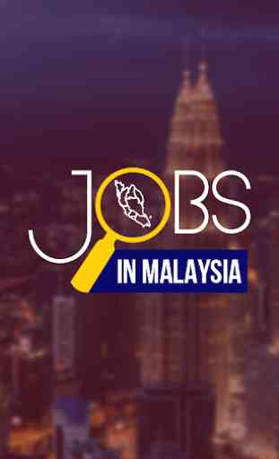 Jobs in Malaysia - Kuala Lumpur Jobs 1