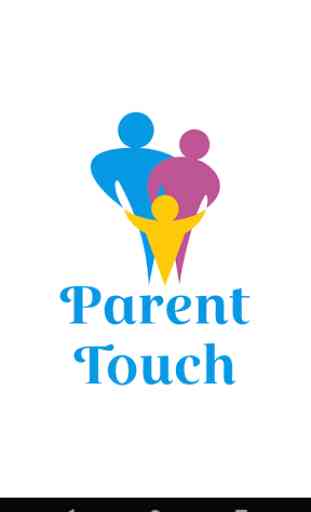 Parent Touch 1