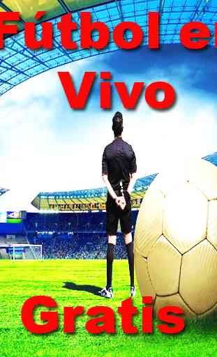 Ver Fútbol En Vivo - TV y Radios DEPORTE Guide New 2