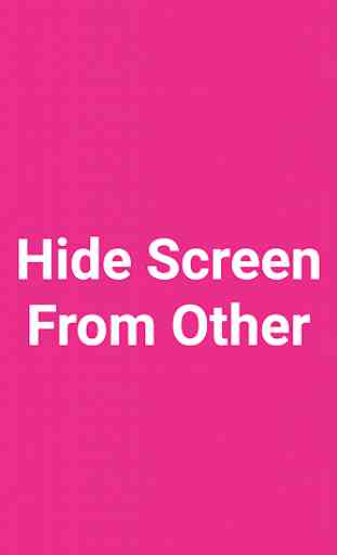 Hide Screen From Other 1