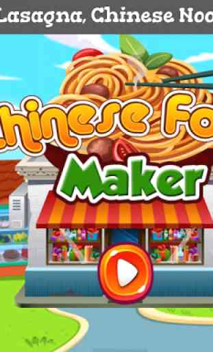 Chinese Food Maker! Food Games! 1