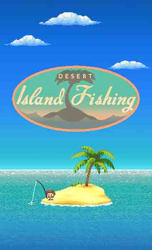 Desert Island Fishing 1