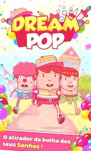 Dream Pop - Bubble Pop Games! 1