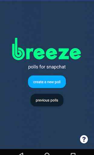 Breeze – Polls for Snapchat 1