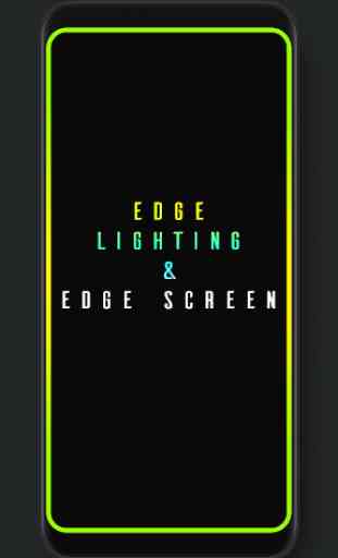 Edge Lighting And Edge Screen 1