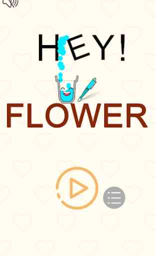 Hey Flower 1