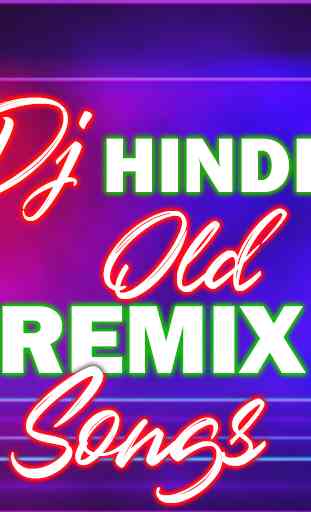 New DJ Hindi Old Remix Songs: Hindi DJ Remix Songs 1
