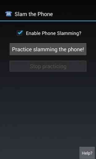 Slam the Phone 1