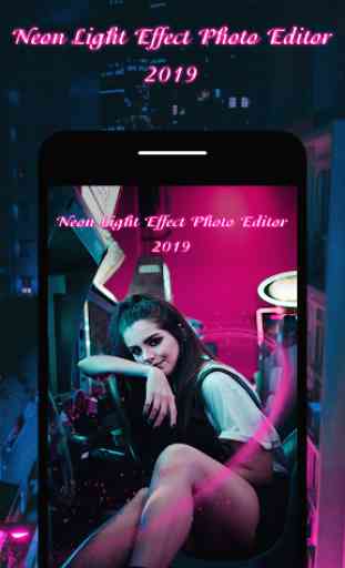 Neon Light Effect Photo Editor 2019 1