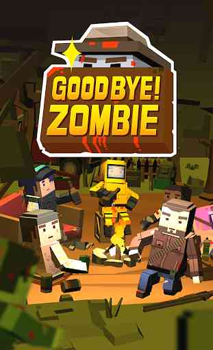 Good Bye! Zombie 1