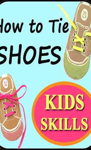 Learn How to Tie Shoes for Kids- Shoe Lacing VIDEO 1