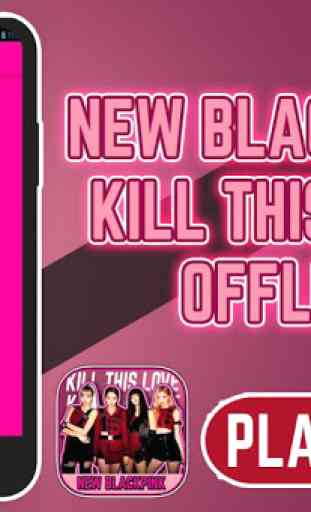 New Black Pink ❤️ Kill This Love Offline 1