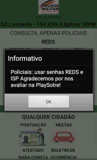 Reds, Apoio Policial (MG) 2