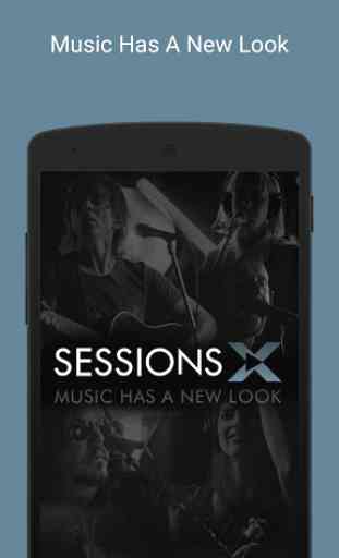 Sessions X | Music Has A New Look 1