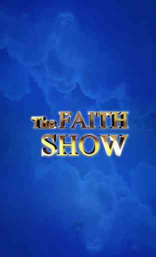 Faith Show 1