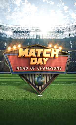 Match Day: Road of Champions 1