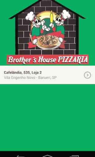 Brothers House Pizzaria 1
