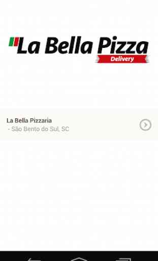 La Bella Pizzaria 1