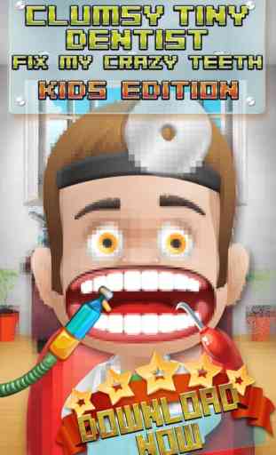 Aaah! Clumsy Dentista minúsculo Fix My Crazy dentes! - Crianças Edição 1